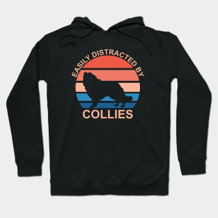 Easily Distracted By Collies Hoodie